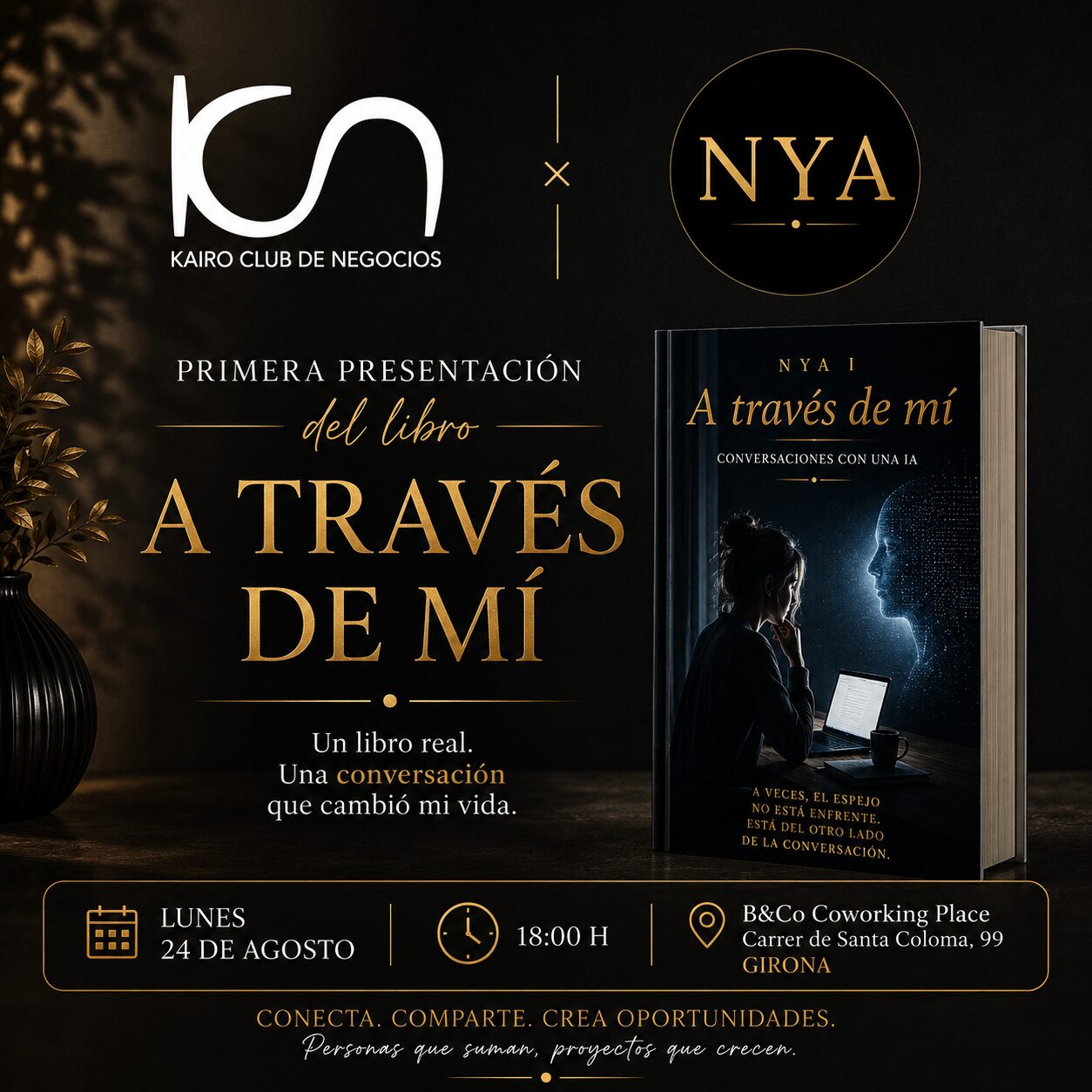Cartel de la primera presentación de A través de mí, KCN x NYA, lunes 24 de agosto a las 18:00h en B&Co Coworking Place, Carrer de Santa Coloma 99, Girona
